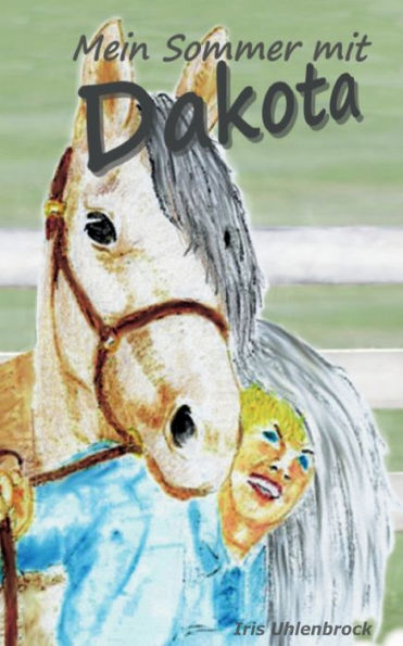 Mein Sommer mit Dakota