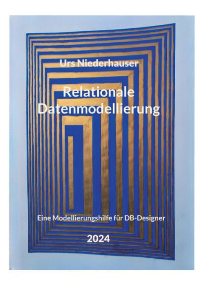 Relationale Datenmodellierung: Eine Modellierungshilfe fÃ¯Â¿Â½r DB-Designer