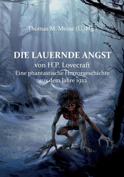 Die lauernde Angst: Eine phantastische Horrorgeschichte aus dem Jahre 1922