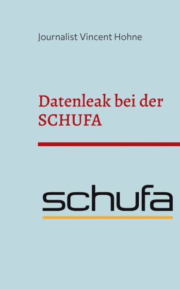Datenleak bei der SCHUFA: Erschreckende Zahlen aus Deutschland