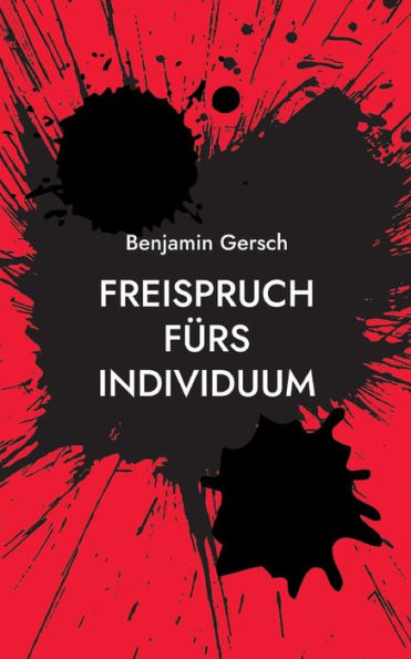 Freispruch fürs Individuum: Das bedingungslose Grundeinkommen und seine Feinde