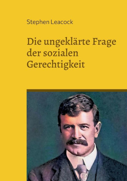 Die ungeklärte Frage der sozialen Gerechtigkeit: Mögliches und Unmögliches