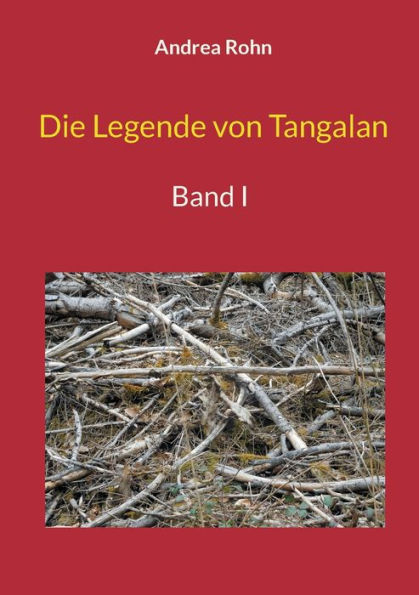 Die Legende von Tangalan: Band I