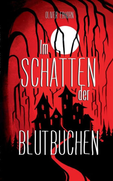Im Schatten der Blutbuchen