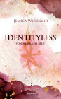 Identityless: von silbernem Blut