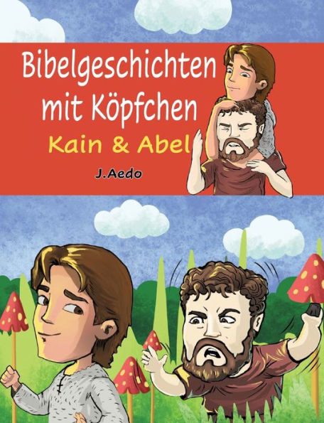 Bibelgeschichten mit KÃ¯Â¿Â½pfchen: Kain und Abel
