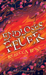 Title: Endloses Feuer, Author: Rebecca Ross