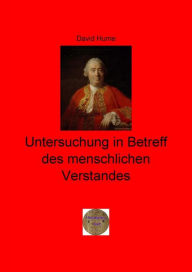 Title: Untersuchung in Betreff des menschlichen Verstandes, Author: David Hume