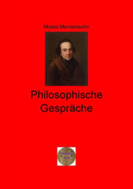 Title: Philosophische Gespräche: Illustrierte Ausgabe, Author: Moses Mendelssohn
