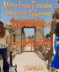 Title: Meine beste Freundin ist eine Mumie, Author: Maria Bychek