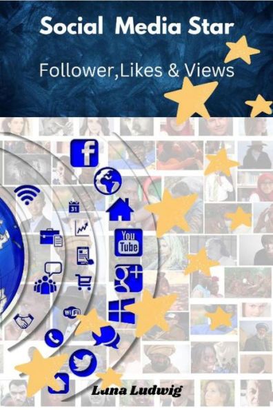 Social Media Star: Follower, Likes & Views