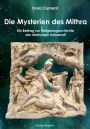 Die Mysterien des Mithra: Ein Beitrag zur Religionsgeschichte der römischen Kaiserzeit