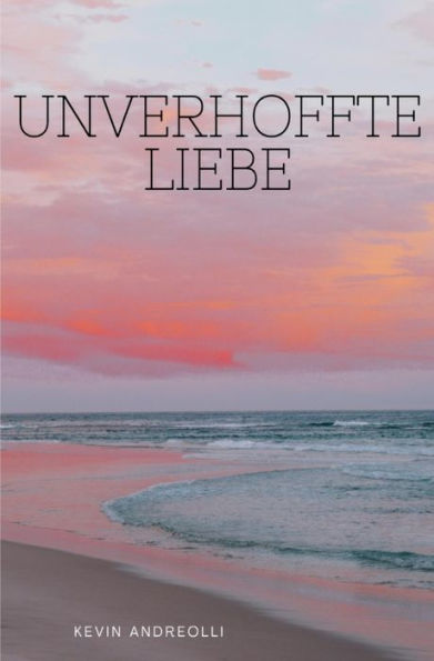 Unverhoffte Liebe