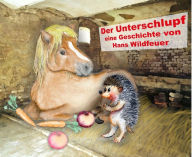 Title: Der Unterschlupf, Author: Hans Wildfeuer