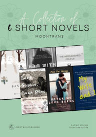 Title: A Collection of 6 Short Novels, Author: Yin Lu