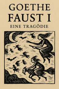 Title: Faust I: Eine Tragödie, Author: Johann Wolfgang von Goethe
