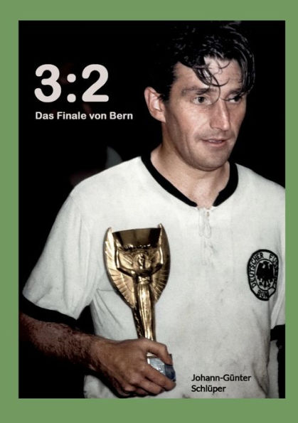 3: 2 Das Finale von Bern