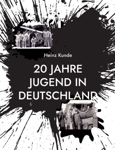20 Jahre Jugend in Deutschland: Zeitzeuge der Jahre 1928 bis 1948