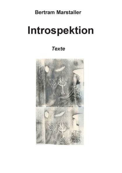 Introspektion: Texte