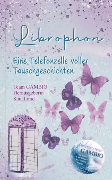 Gambio - Der perfekte Tausch: Librophon - Eine Telefonzelle voller Tauschgeschichten