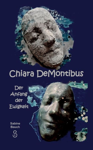 Chiara DeMontibus: Der Anfang der Ewigkeit