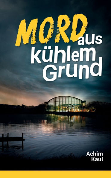 Mord aus kï¿½hlem Grund