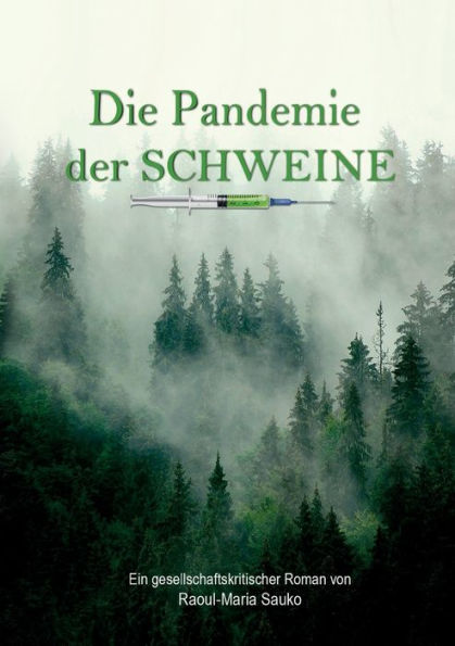 Die Pandemie der Schweine