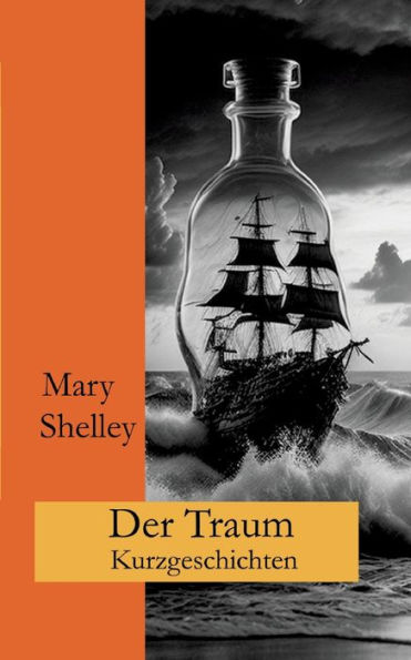 Der Traum: Kurzgeschichten