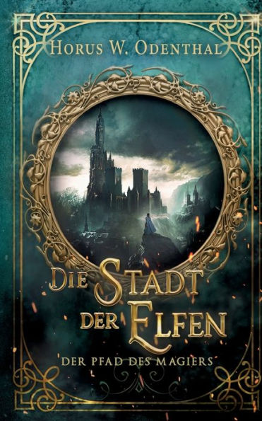 Der Pfad des Magiers: Die Stadt der Elfen
