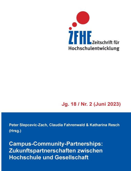Campus-Community-Partnerships: Zukunftspartnerschaften zwischen Hochschule und Gesellschaft