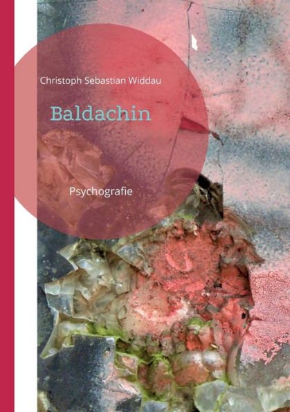Baldachin: Psychografie