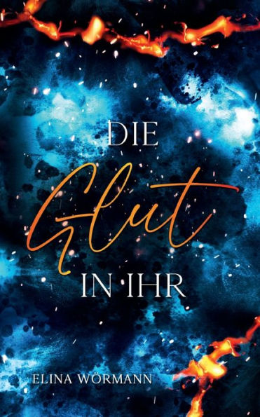 Die Glut in ihr: Band 1