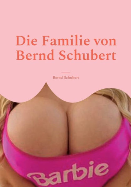 Die Familie von Bernd Schubert