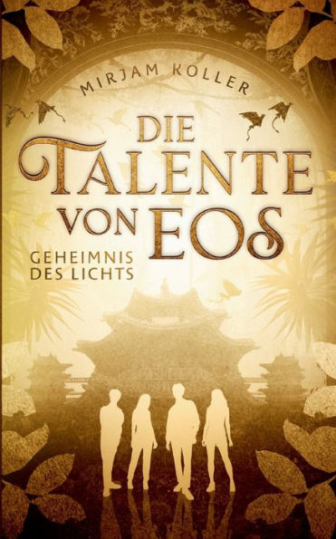 Die Talente von Eos: Geheimnis des Lichts