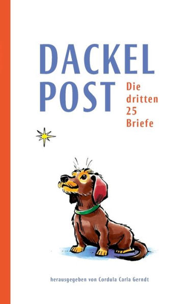 Dackelpost: Die dritten 25 Briefe