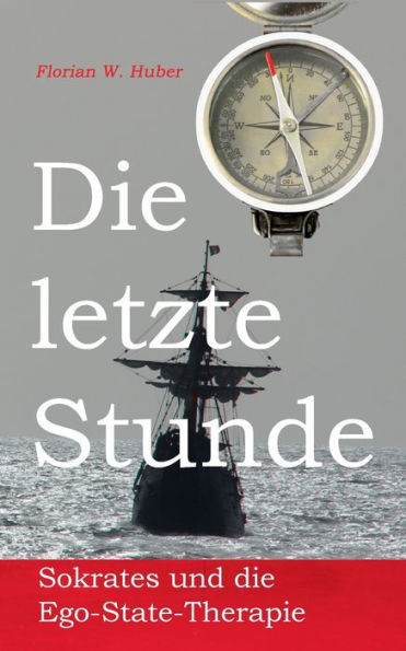 Die letzte Stunde: Sokrates und die Ego-State-Therapie