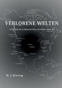 Verlorene Welten: Indianische Lebensweisen im alten Amerika