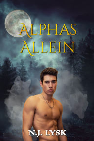 Title: Alphas Allein, Author: N.J. Lysk