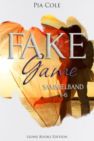 Title: Fake Game: Sammelband, Author: Pia Cole