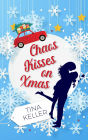 Chaos Kisses on Christmas: Humorvoller Liebesroman