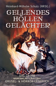 Title: Gellendes Höllengelächter: Das 2. große Bärenklau Exklusiv Grusel- & Horror-Lesebuch, Author: Bram Stoker