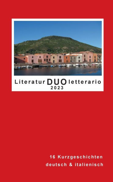 Literatur DUO Letterario 2023: 14 Kurzgeschichten in Deutsch und Italienisch