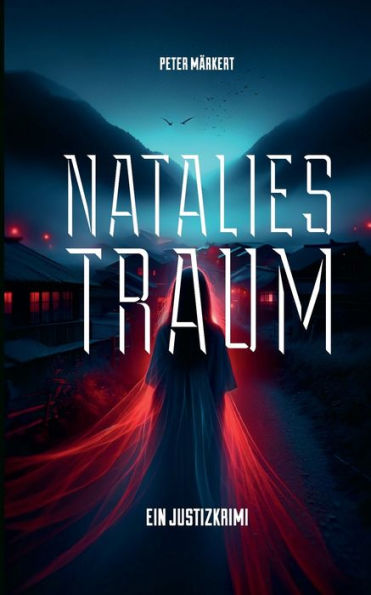 Natalies Traum: Ein Marie-Marler-Justizkrimi