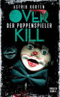 Overkill - Der Puppenspieler