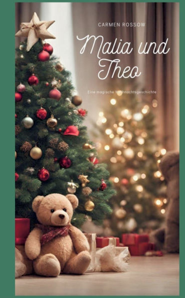 Malia und Theo: Eine magische Weihnachtsgeschichte