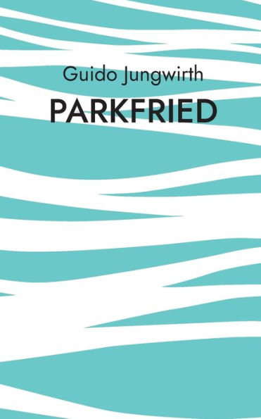 Parkfried: Die Geschichte des Seitl Hofes