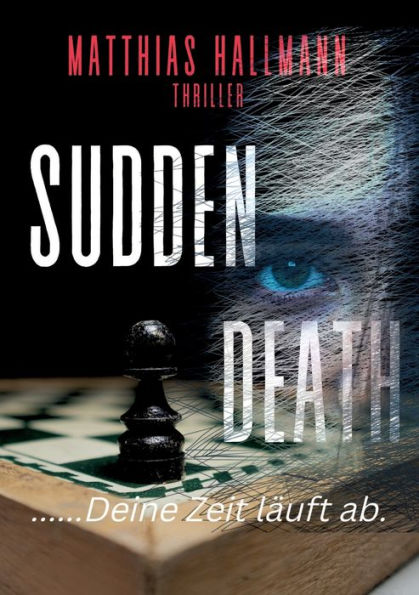Sudden Death: .... Und Deine Zeit lï¿½uft ab.