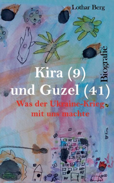 Kira (9) und Guzel (41): Was der Ukraine-Krieg mit uns machte