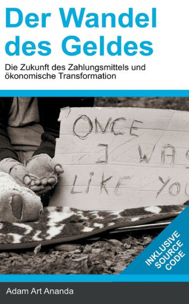 Der Wandel des Geldes: Die Zukunft des Zahlungsmittels und ï¿½konomische Transformation