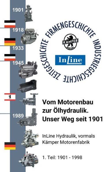Vom Motorenbau zur ï¿½lhydraulik: Teil 1 1901 - 1998